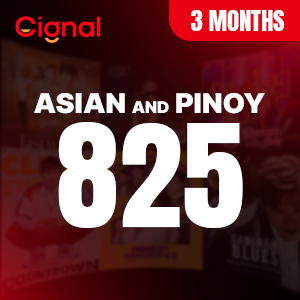 CIGNAL ASIAN AND PINOY (3 months) 825